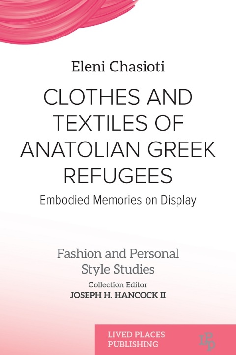 Cover image for book Clothes and Textiles of Anatolian Greek Refugees