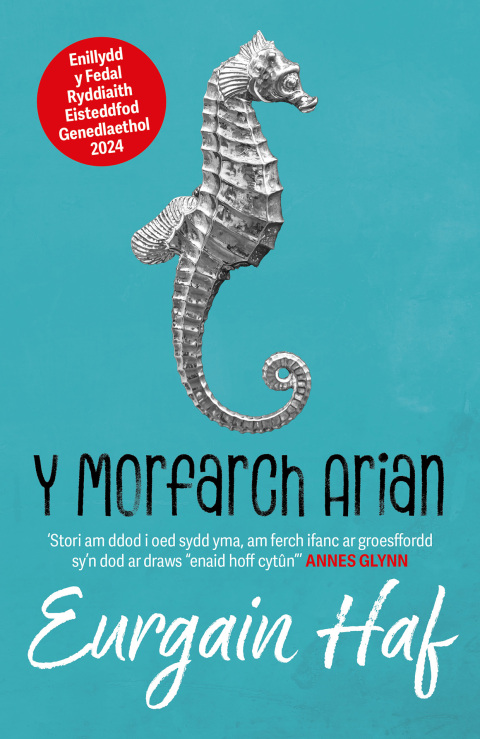 Cover image for book Y Morfarch Arian - Enillydd y Fedal Ryddiaith 2024