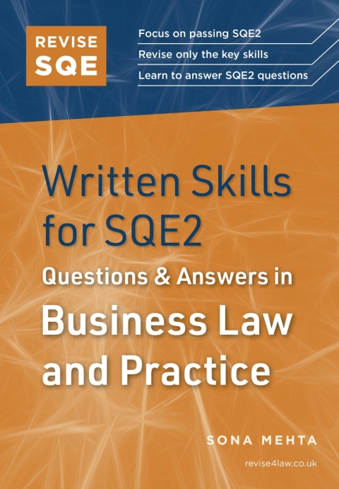 Revise SQE Written Skills for SQE2: Questions \u0026 Answers in Business Law and Practice 