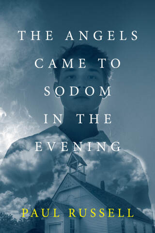 The Angels Came to Sodom in the Evening