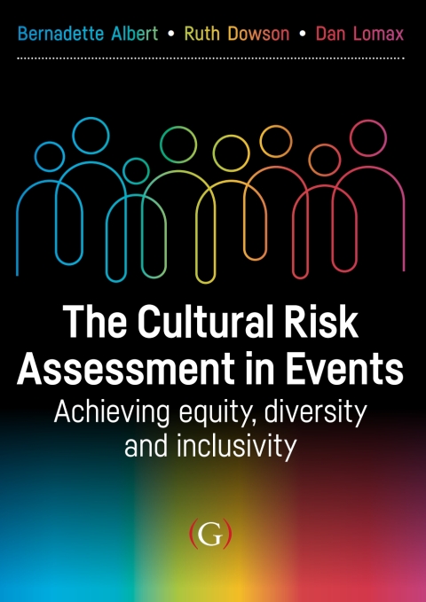 Cover image for book The Cultural Risk Assessment in Events: Achieving Equity, Diversity and Inclusivity