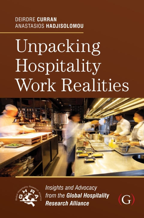 Cover image for book Unpacking Hospitality Work Realities: Insights and Advocacy from the Global Hospitality Research Alliance