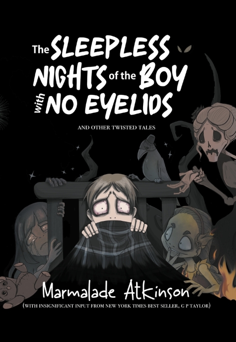 Cover image for book The Sleepless Nights Of The Boy With No Eyelids And Other Twisted Tales