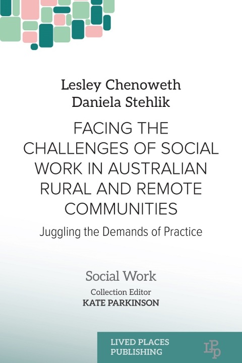 Cover image for book Facing the Challenges of Social Work in Australian Rural and Remote Communities