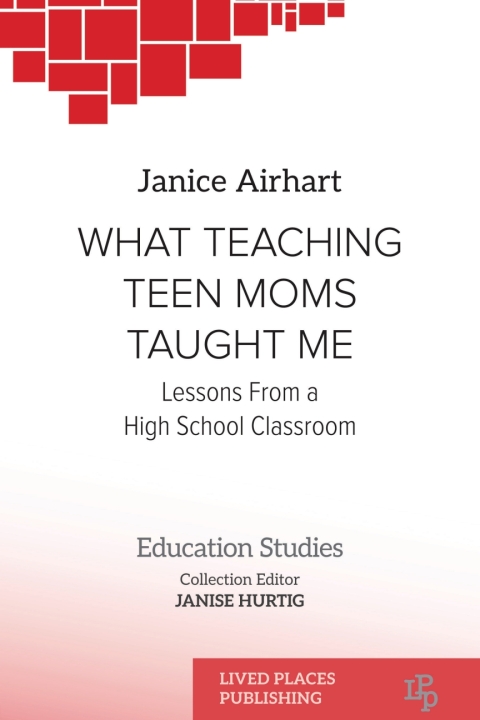 Cover image for book What Teaching Teen Moms Taught Me
