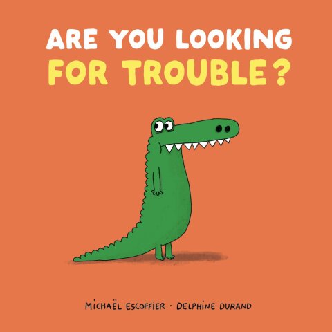 Cover image for book Are You Looking For Trouble?