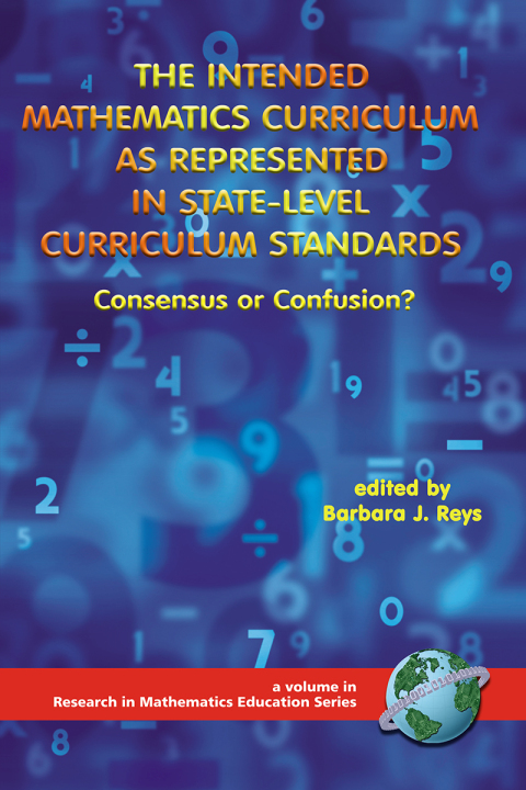 Cover image for book The Intended Mathematics Curriculum as Represented in State-Level Curriculum Standards