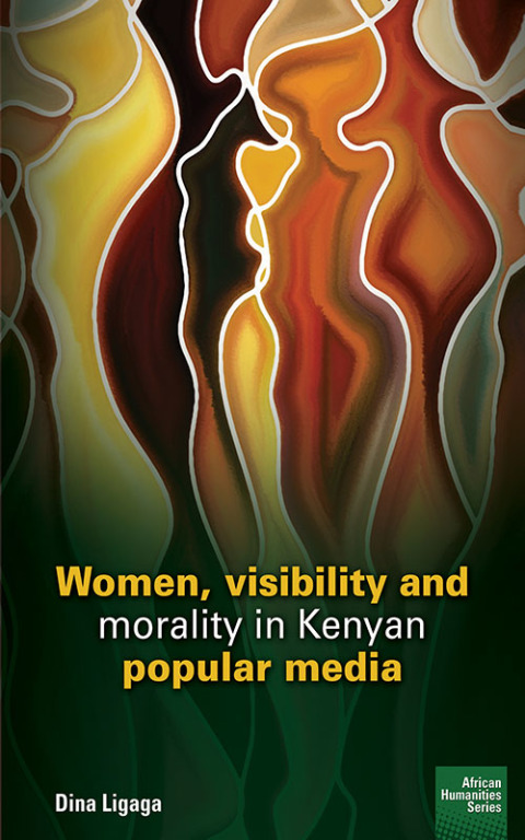 Cover image for book Women, visibility and morality in Kenyan