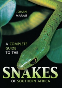 Titelbild: A Complete Guide to the Snakes of Southern Africa 1st edition 9781868729326