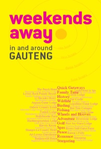 Titelbild: Weekends away in and around Gauteng 1st edition 9781431700998