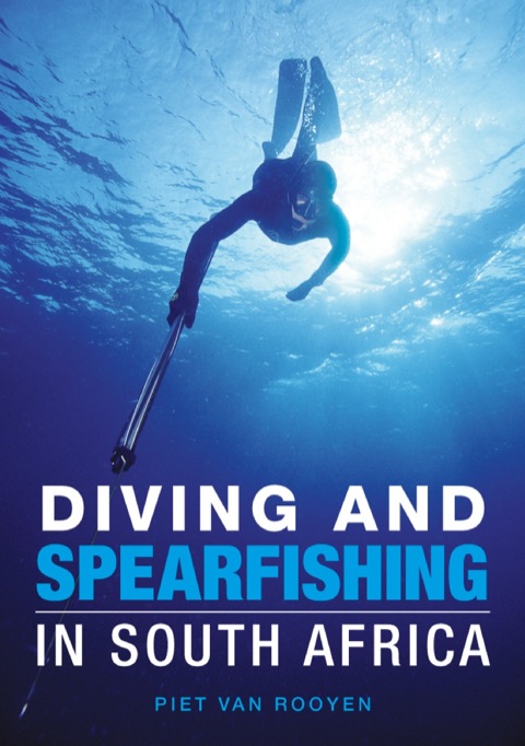 Cover image for book Diving and Spearfishing in South Africa