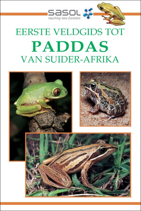Cover image for book Sasol Eerste Veldgids tot Paddas van Suider-Afrika