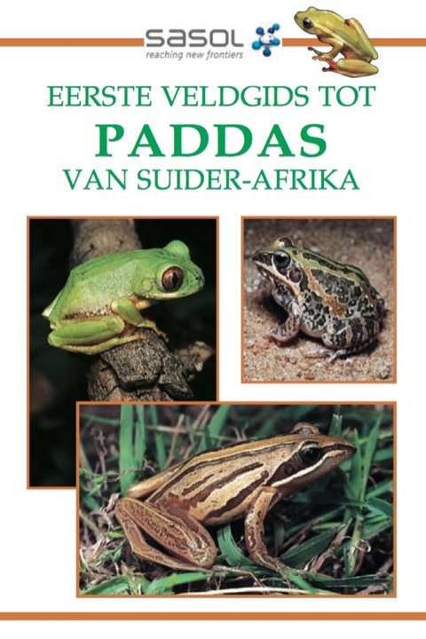 Cover image for book Sasol Eerste Veldgids tot Paddas van Suider-Afrika