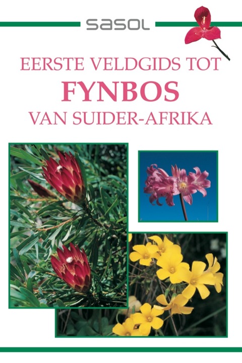 Cover image for book Eerste Veldgids tot Fynbos van Suider-Afrika