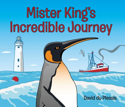 Cover image for book Mister King’s Incredible Journey