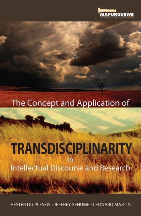 Cover image for book The Concept and Application of Transdisciplinarity in Intellectual Discourse and Research