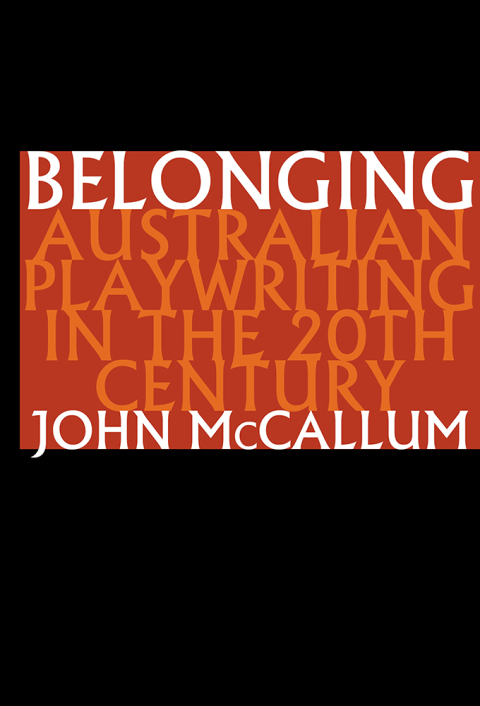 Cover image for book Belonging: Australian playwriting in the 20th century