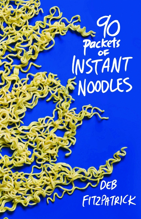 Cover image for book 90 Packets of Instant Noodles