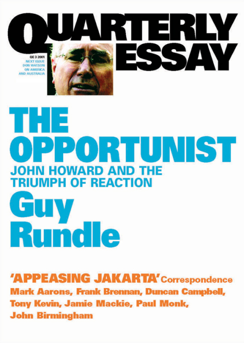 Quarterly Essay 3 The Opportunist 