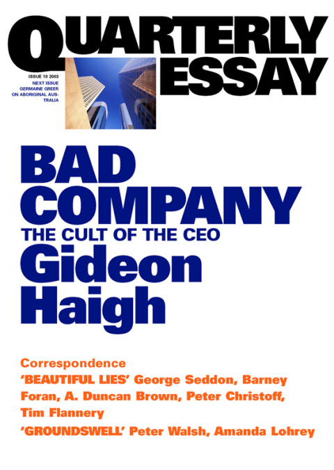 Quarterly Essay 10 Bad Company 