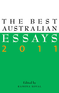 صورة الغلاف: The Best Australian Essays 2011 9781863955478