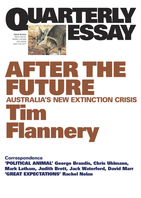 Quarterly Essay 48 After the Future 