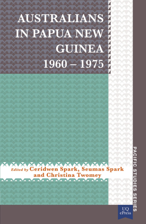 Cover image for book Australians in Papua New Guinea 19601975