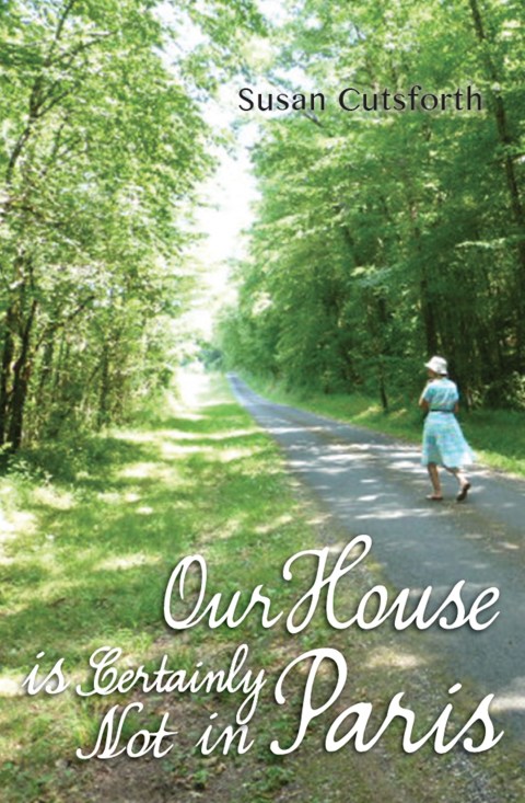 Cover image for book Our House is Certainly Not in Paris