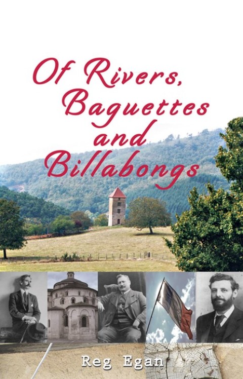 Cover image for book Of Rivers, Baguettes and Billabongs