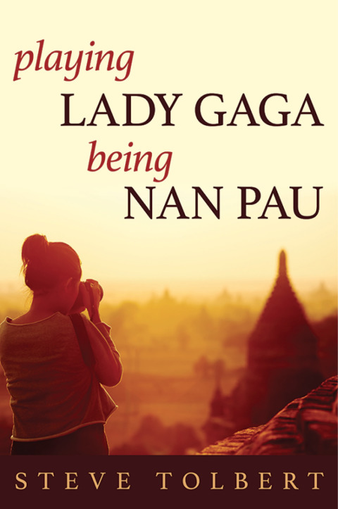 Playing Lady Gaga, Being Nan Pau 