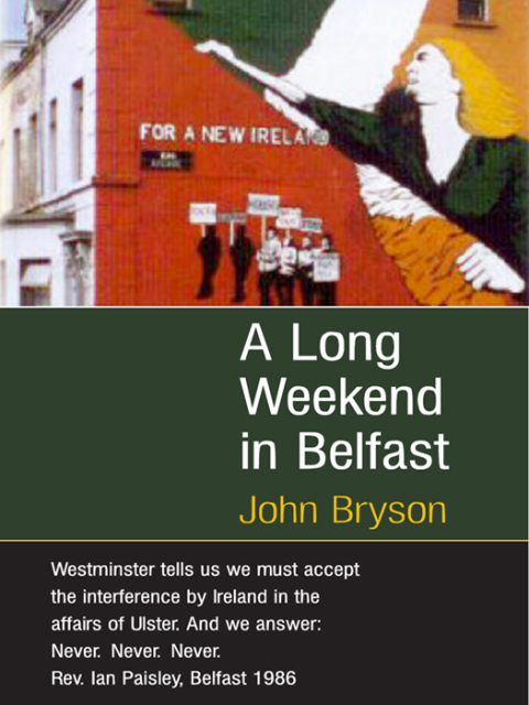 Cover image for book A Long Weekend In Belfast