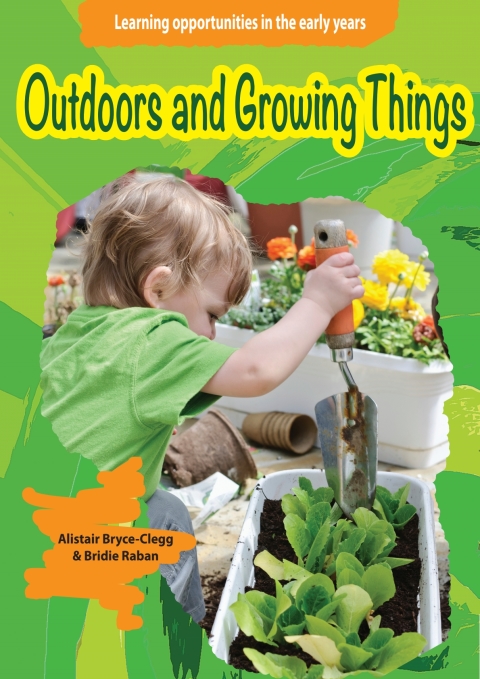 Cover image for book Learning Opportunities in the Early Years: Outdoors and growing things
