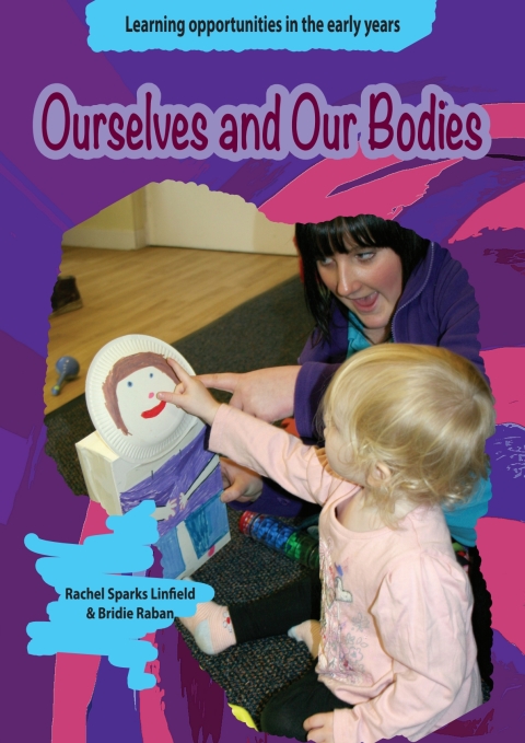 Cover image for book Learning Opportunities in the Early Years: Ourselves and our bodies
