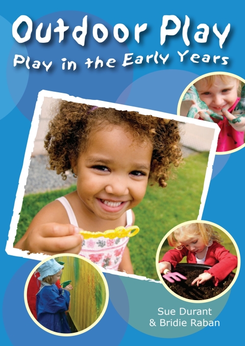 Play in the Early Years: Outdoor Play 