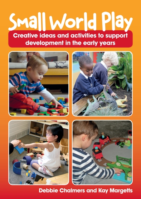 Cover image for book Small World Play – Creative ideas and activities to support development in the early years