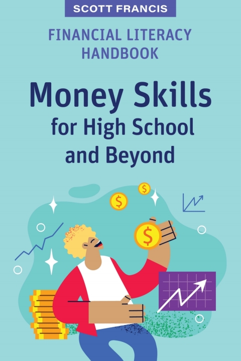 Cover image for book Financial Literacy Handbook: Money Skills for High School and Beyond