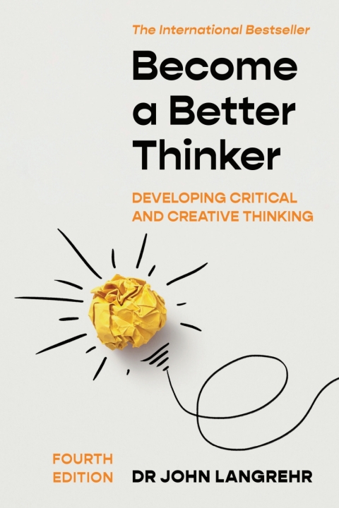 Cover image for book Become a Better Thinker: Developing Critical and Creative Thinking