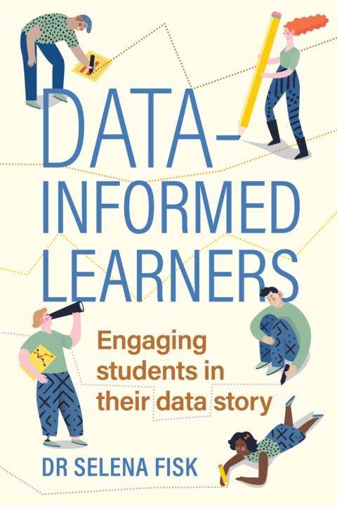 Cover image for book Data-Informed Learners: Engaging students in their data story