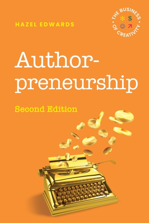 Authorpreneurship: The Business of Creativity 