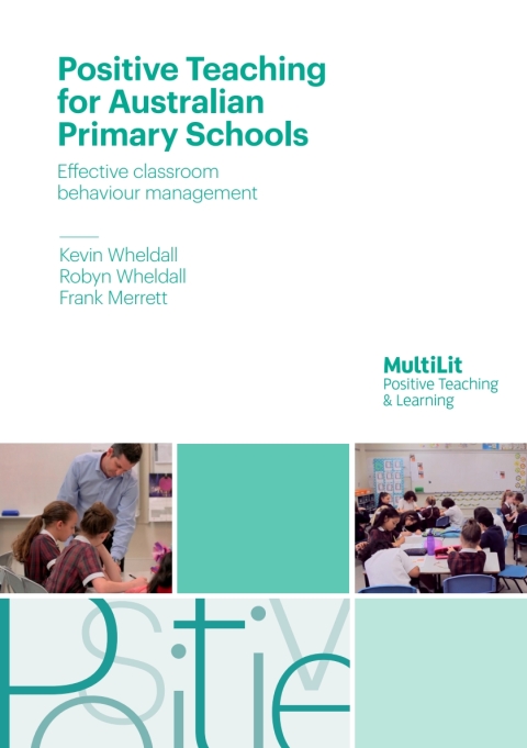 Cover image for book Positive Teaching for Australian Primary Schools: Effective classroom behaviour management