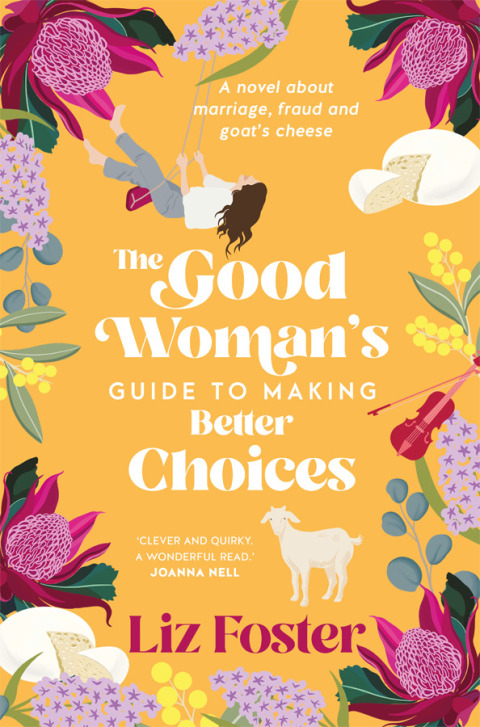 Cover image for book The Good Woman's Guide to Making Better Choices