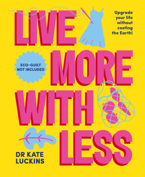 Cover image for book Live More with Less