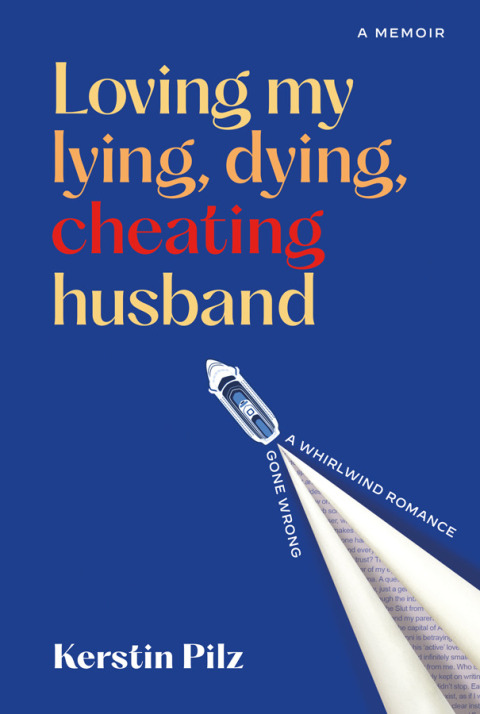 Cover image for book Loving my lying, dying, cheating husband