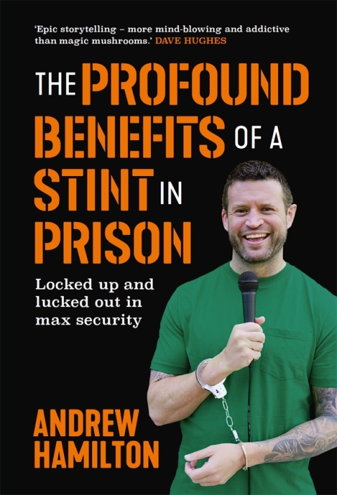Cover image for book The Profound Benefits of a Stint in Prison