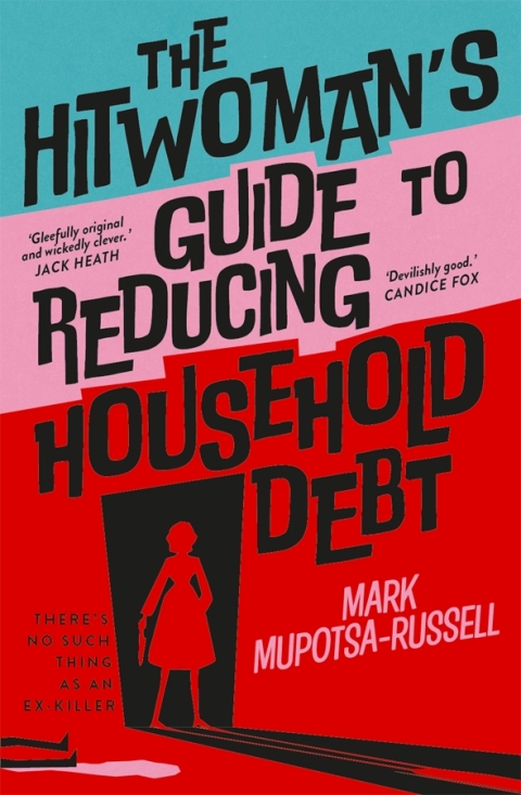 Cover image for book The Hitwoman's Guide to Reducing Household Debt
