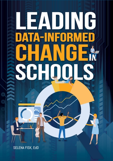 Cover image for book Leading Data-Informed Change in Schools
