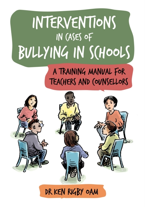 Cover image for book Interventions in Cases of Bullying in Schools: A Training Manual for Teachers and Counsellors