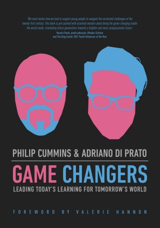 Game Changers: Leading Today’s Learning for Tomorrow’s World