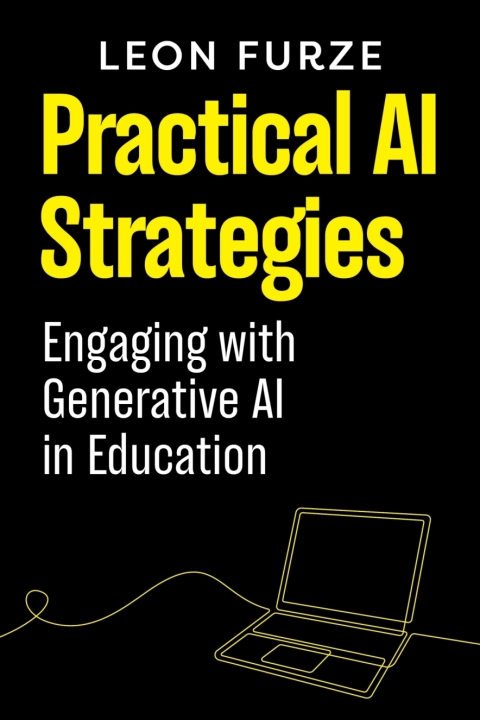 Cover image for book Practical AI Strategies: Engaging with Generative AI in Education