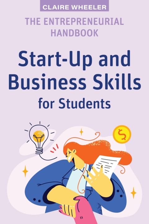 Cover image for book The Entrepreneurial Handbook: Start-Up and Business Skills for Students